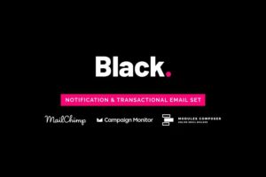 Black – Notification & Transactional Email Templates with Online Builder