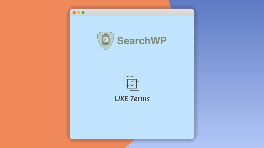 SearchWP LIKE Terms 2.4.6