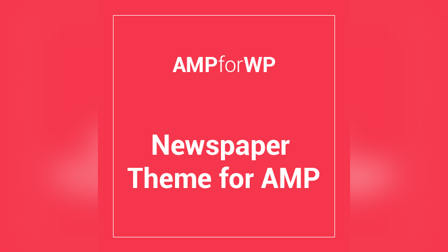 Newspaper Theme for AMP 2.0.43