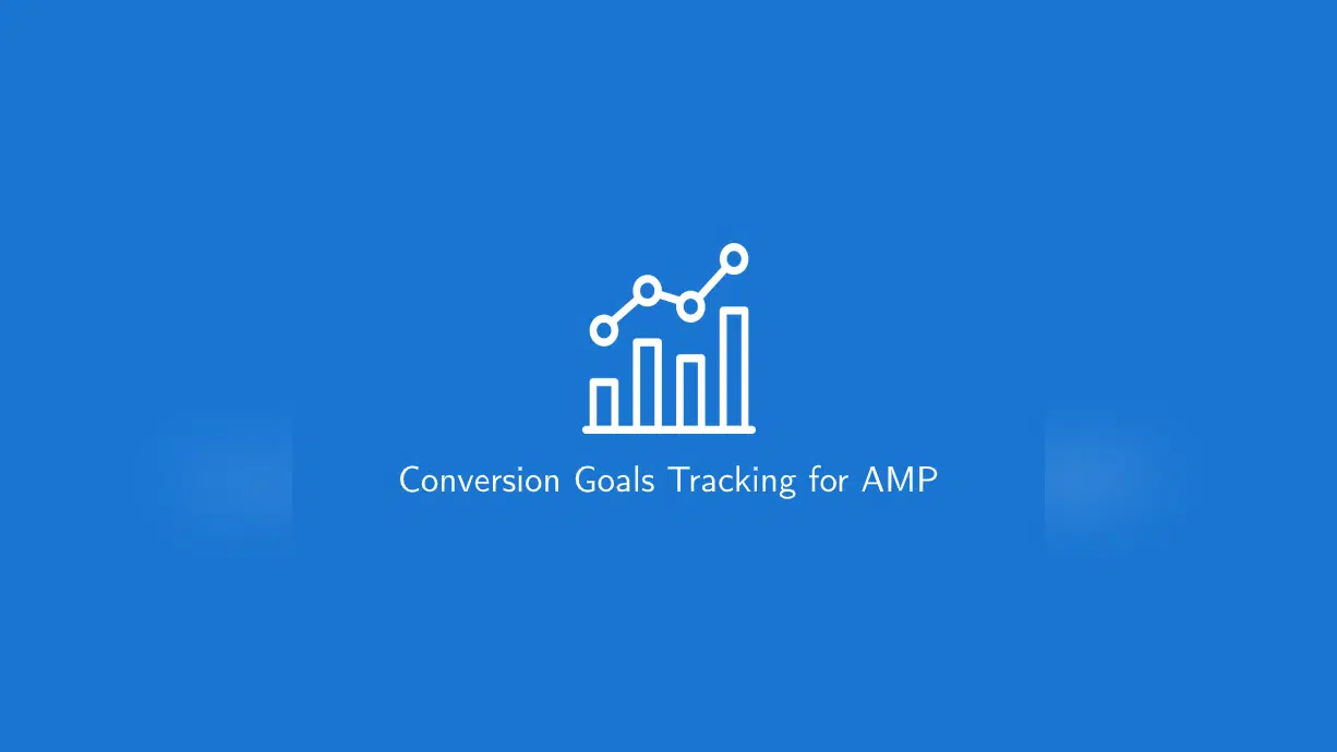 Conversion Goals Tracking for AMP 1.0