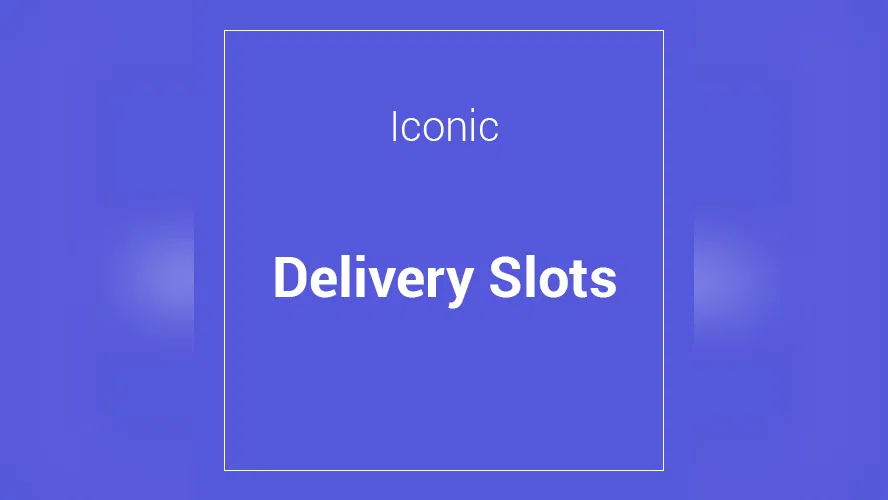Iconic WooCommerce Delivery Slots 2.7.1