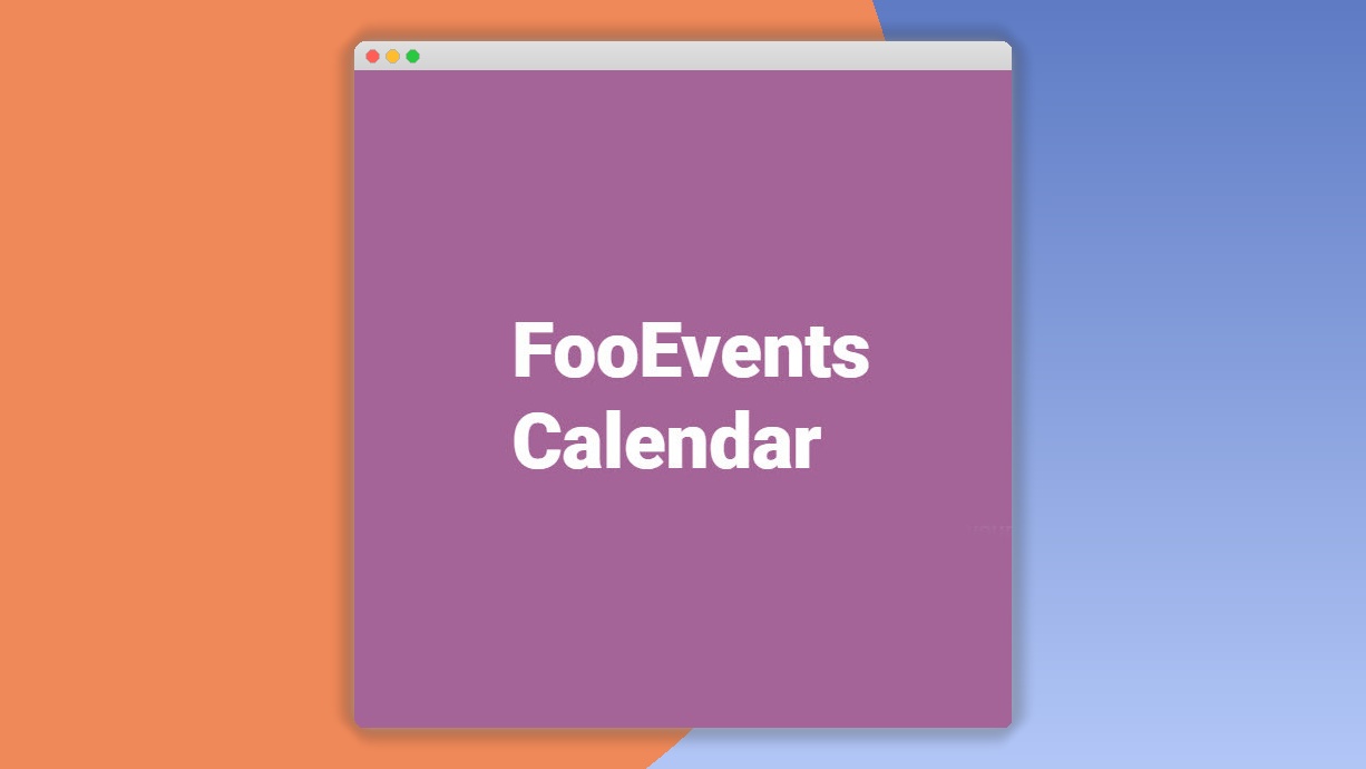 FooEvents Calendar 1.7.10