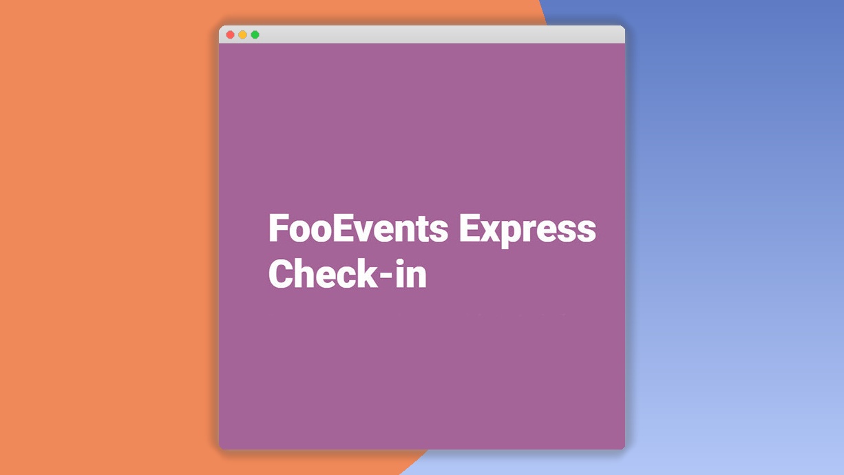 FooEvents Express Check-in 1.8.10