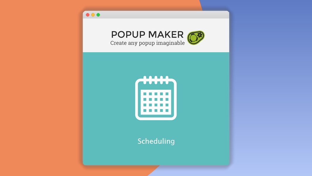 Popup Maker – Scheduling 1.1.1
