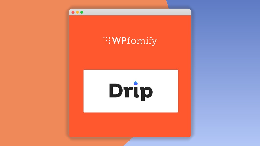 WPFomify Drip Addon 1.0.1