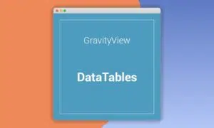 GravityView DataTables Extension
