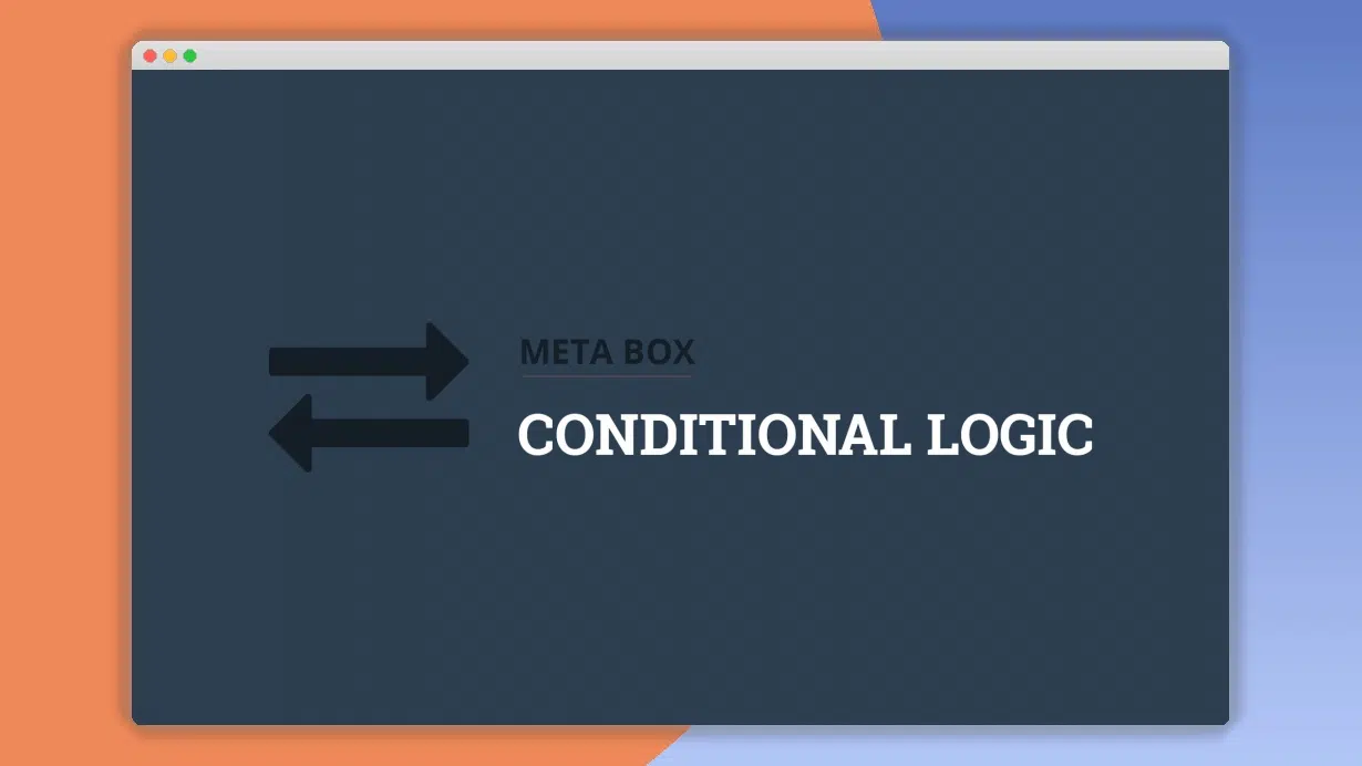 Meta Box Conditional Logic 1.6.27