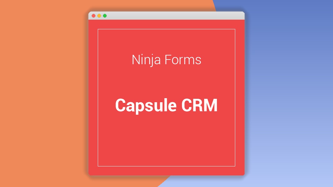Ninja Forms Capsule CRM 3.4.4