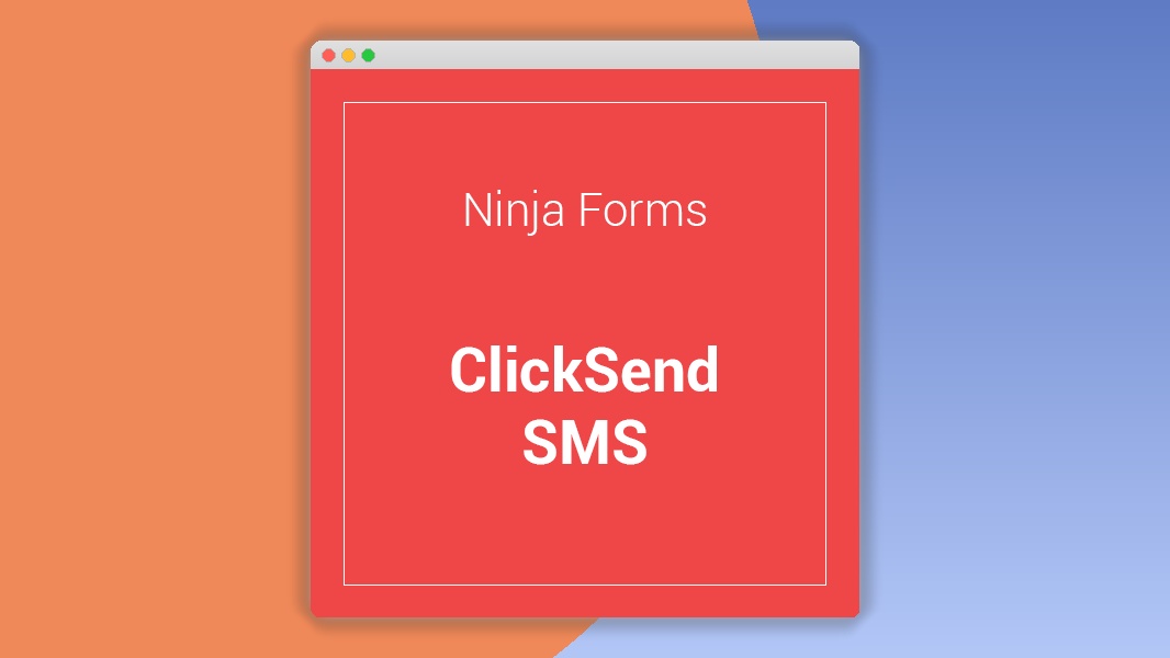 Ninja Forms ClickSend SMS 3.0.2