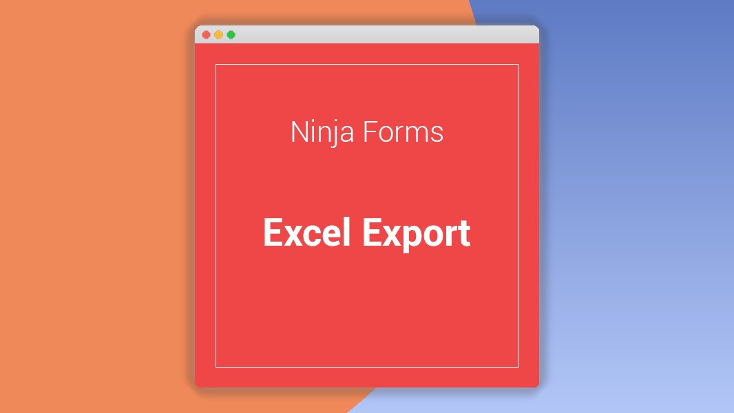 Ninja Forms Excel Export 3.3.5
