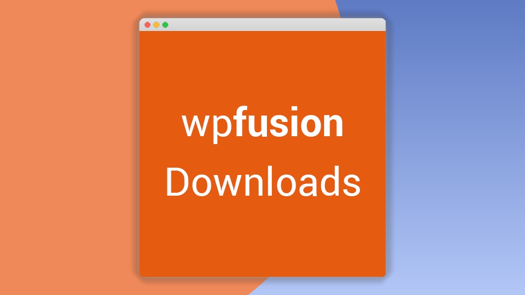 WP Fusion – Downloads 1.2.2